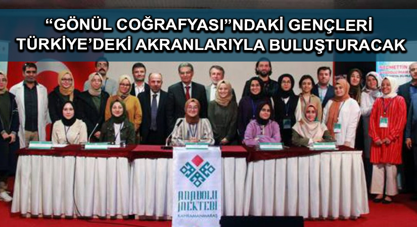 Anadolu Mektebi, “gönül coğrafyası”ndaki gençleri Türkiye’deki akranlarıyla buluşturacak