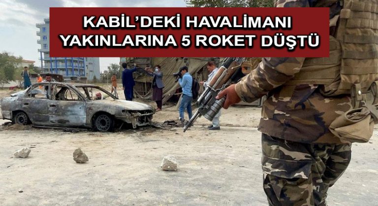 Kabil’deki havalimanı yakınlarına 5 roket düştü
