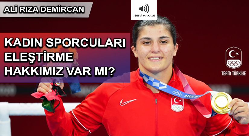 MADALYALI KADIN BOKSÖRLERİMİZİ NASIL DEĞERLENDİRECEĞİZ?