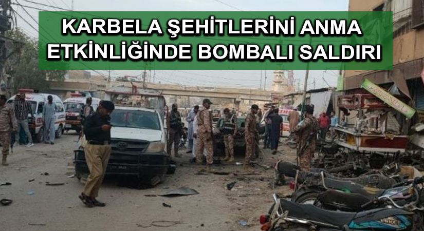Karbela şehitlerini anma etkinliğinde bombalı saldırı