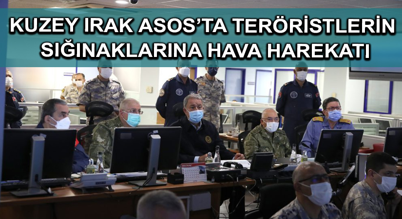 Kuzey Irak Asos’ta teröristlerin sığınaklarına hava harekatı