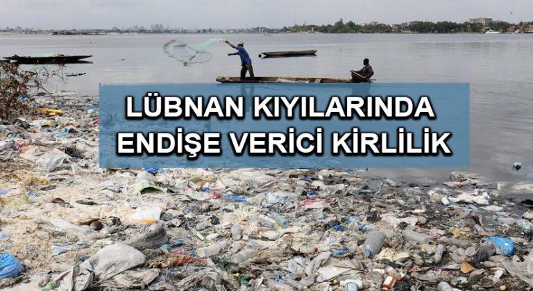 Lübnan kıyılarında endişe verici kirlilik