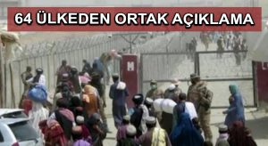 64 Ülkeden ortak açıklama