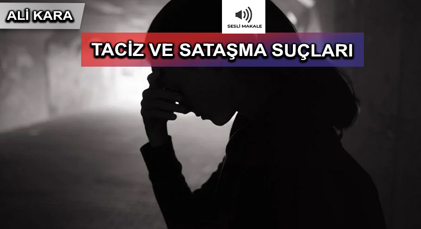 TACİZ VE SATAŞMA SUÇLARI