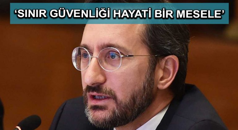 ‘Sınır güvenliği hayati bir mesele’
