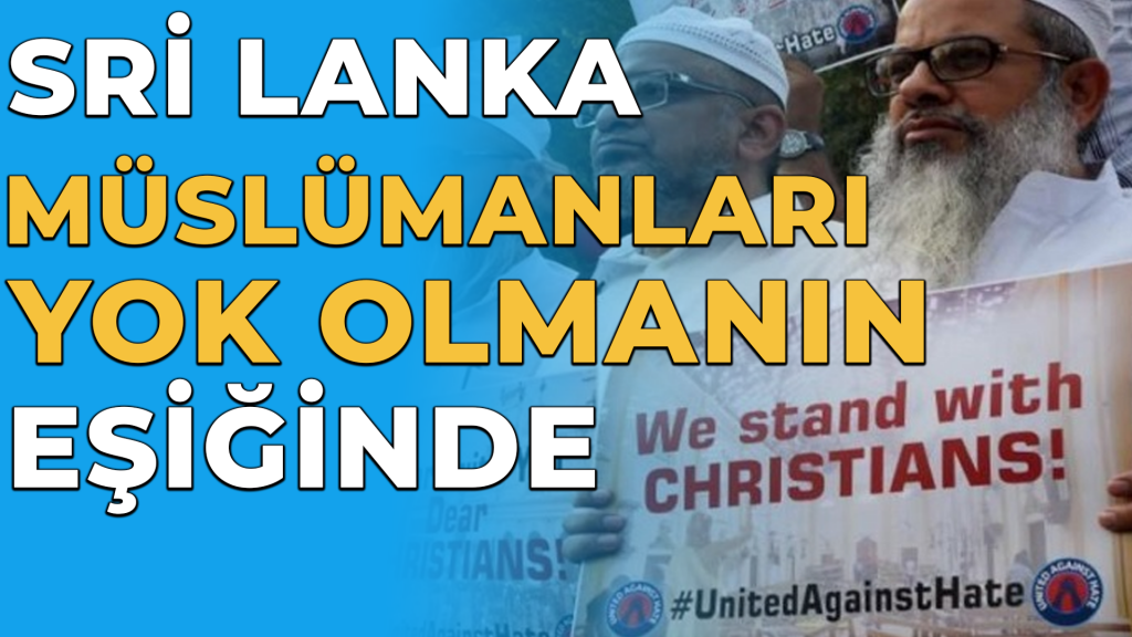 Sri Lanka Müslümanları yok olmanın eşiğinde