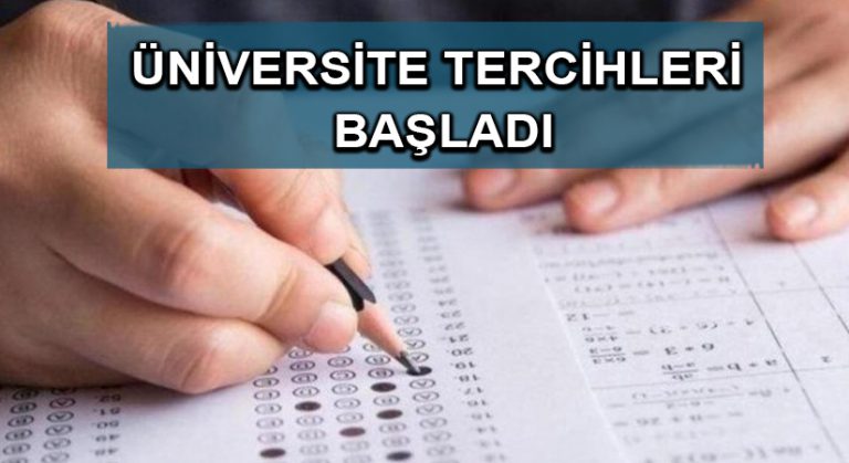 Üniversite tercihleri başladı