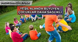 Yeşil Alanda Büyüyen Çocuklar Daha Sağlıklı