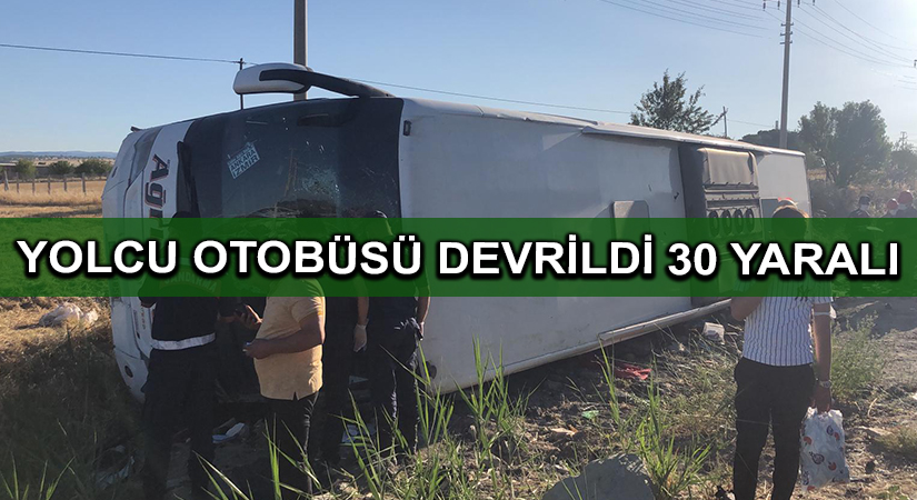 Uşak’ta yolcu otobüsünün devrilmesi sonucu ilk belirlemelere göre 30 kişi yaralandı
