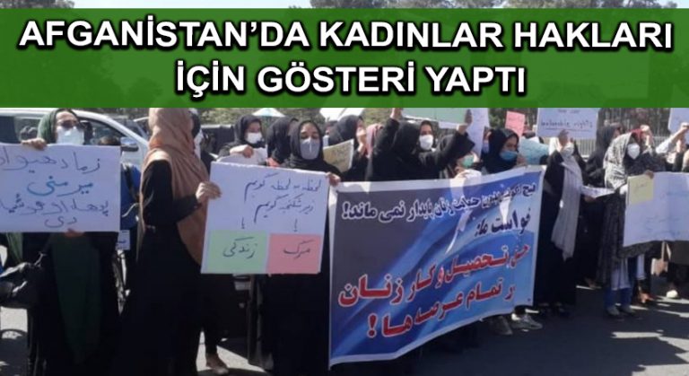 Afganistan’da kadınlar hakları için gösteri yaptı