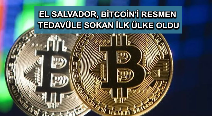 El Salvador, Bitcoin’i resmen tedavüle sokan ilk ülke oldu