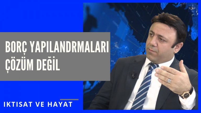 Borç Yapılandırmaları Çözüm Değil