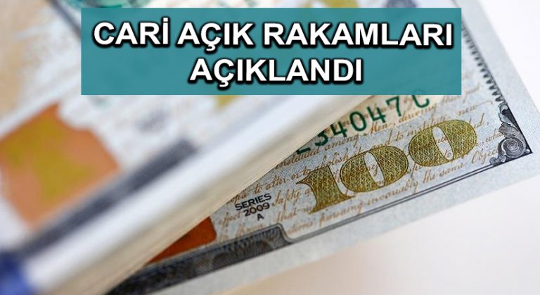Cari açık rakamları açıklandı