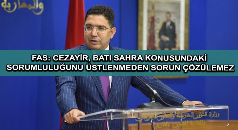 Fas: Cezayir, Batı Sahra konusundaki sorumluluğunu üstlenmeden sorun çözülemez