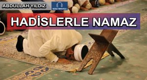 HADİSLERLE NAMAZ