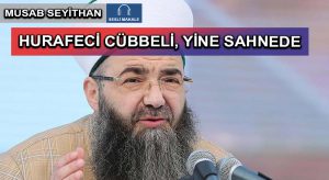 HURAFECİ CÜBBELİ, YİNE SAHNEDE