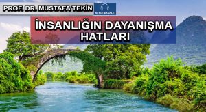 İNSANLIĞIN DAYANIŞMA HATLARI