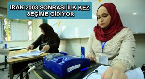 Irak 2003 sonrası ilk kez seçime gidiyor