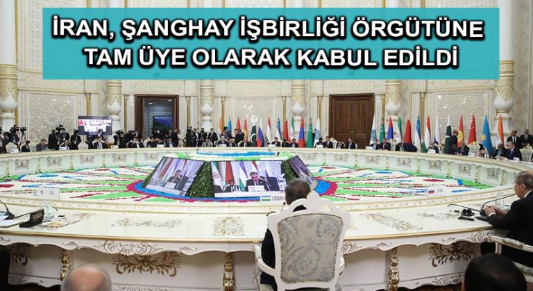 İran, Şanghay İşbirliği Örgütüne tam üye olarak kabul edildi