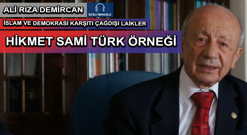 İSLAM VE DEMOKRASİ KARŞITI ÇAĞDIŞI LAİKLER