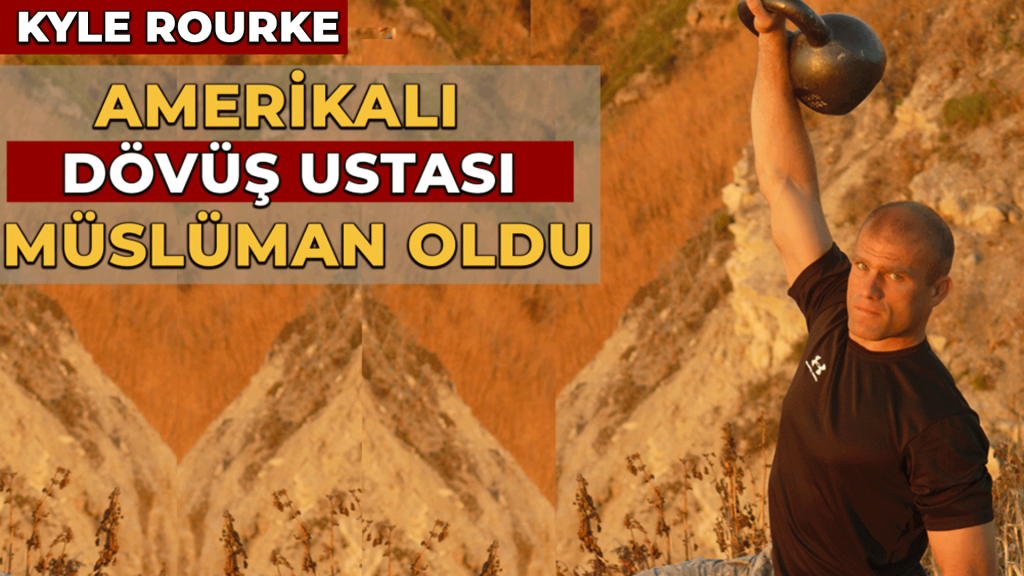 Dövüş Ustası Amerikan Askeri Kyle Rourke Müslüman Oldu (Amerika)