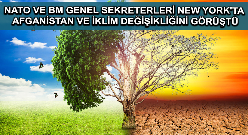 NATO ve BM Genel Sekreterleri New York’ta Afganistan ve iklim değişikliğini görüştü