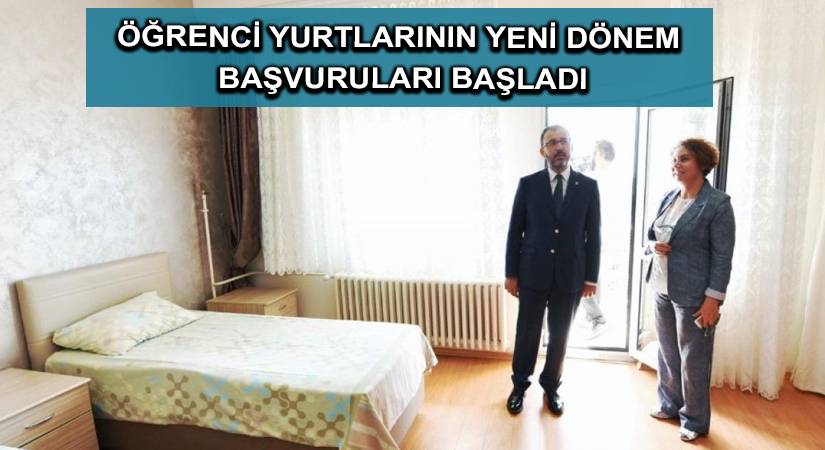 Gençlik ve Spor Bakanı Kasapoğlu, öğrenci yurtlarının yeni dönem başvurularının başladığını duyurdu