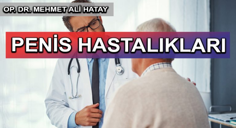 PENİS HASTALIKLARI