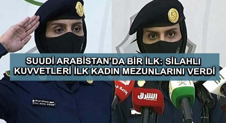 Suudi Arabistan’da bir ilk: Silahlı Kuvvetleri ilk kadın mezunlarını verdi