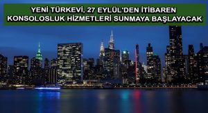Yeni Türkevi, 27 Eylül’den itibaren konsolosluk hizmetleri sunmaya başlayacak