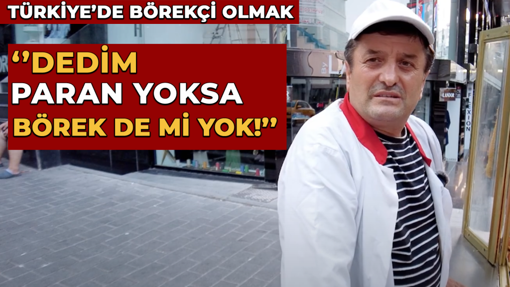 Türkiye’de Börekçi Olmak