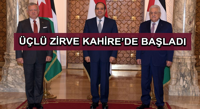 Üçlü Zirve Kahire’de Başladı