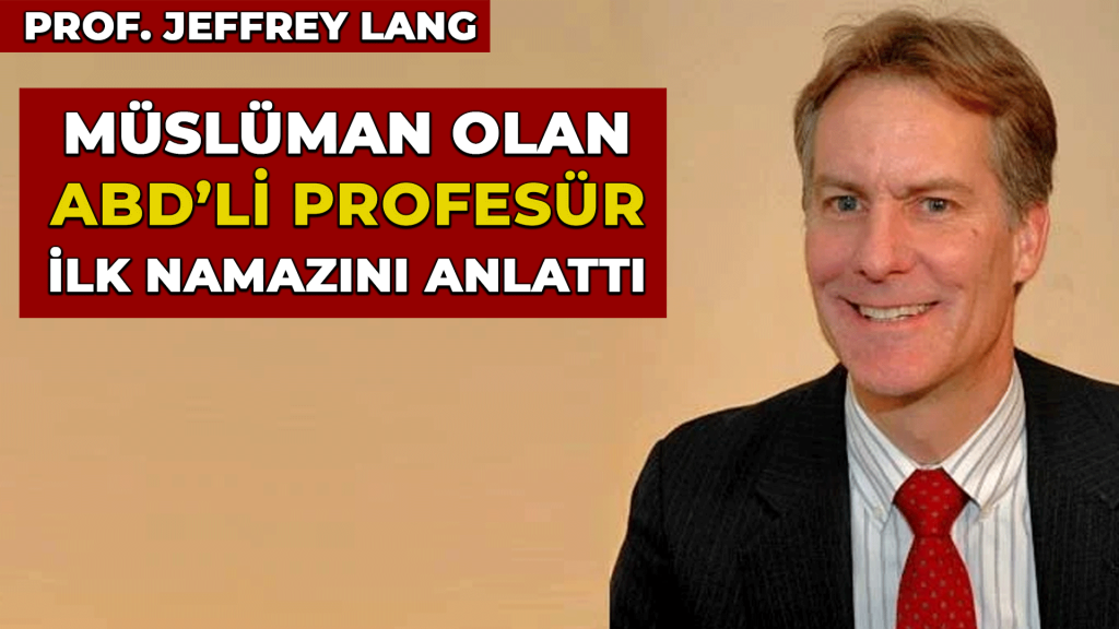 Ateistken Müslüman Olan Prof. Jeffrey Lang