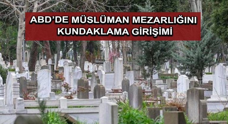ABD’de Müslüman mezarlığını kundaklama girişimi