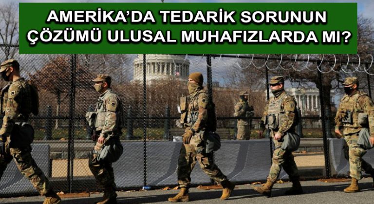 Amerika’da tedarik sorunun çözümü Ulusal Muhafızlarda mı?
