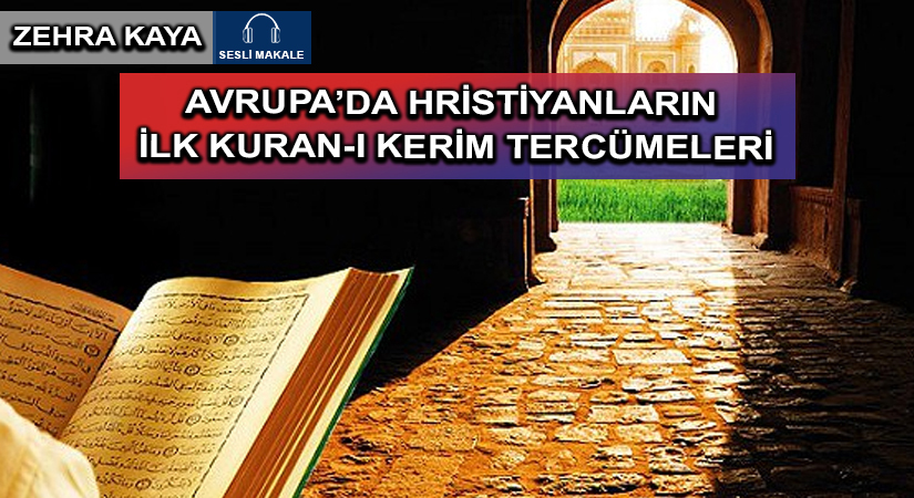 AVRUPA’DA HRİSTİYANLARIN İLK KURAN-I KERİM TERCÜMELERİ