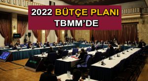 2022 Bütçe Planı TBMM’de