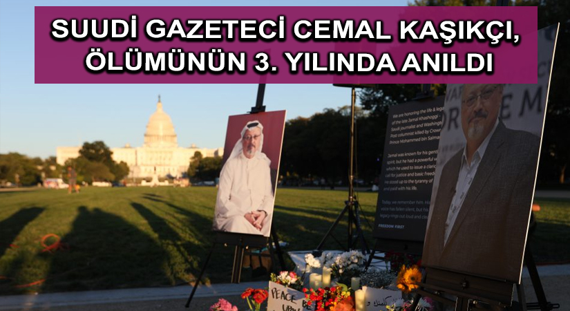 Suudi gazeteci Cemal Kaşıkçı, ölümünün 3. yılında  anıldı