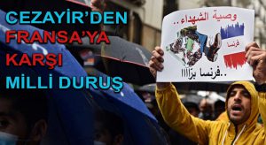 Cezayir’den Fransa’ya Karşı Milli Duruş