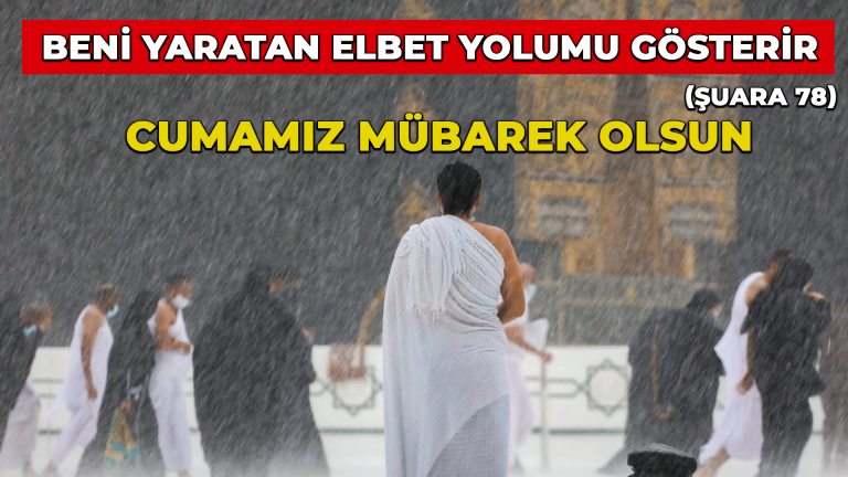 Beni yaratan elbet yolumu gösterir.(Şuara 78)