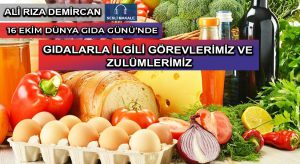 GIDALARLA İLGİLİ GÖREVLERİMİZ VE ZULÜMLERİMİZ