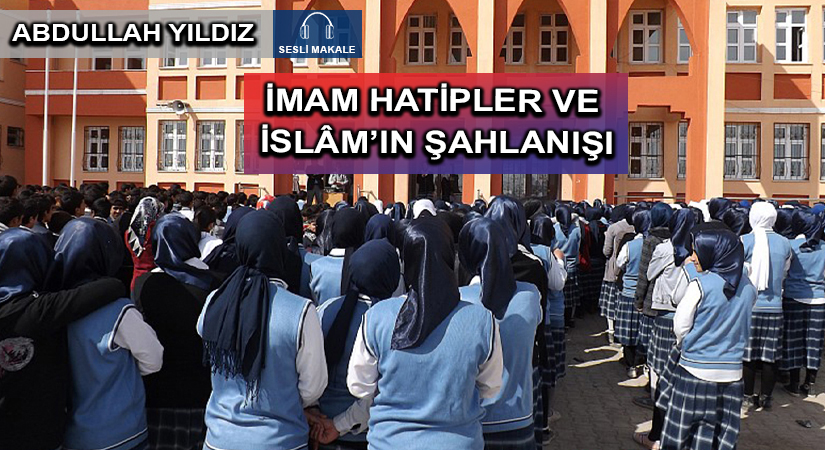 İMAM HATİPLER VE İSLÂM’IN ŞAHLANIŞI