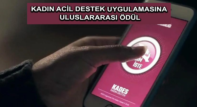 Kadın Acil Destek Uygulamasına uluslararası ödül