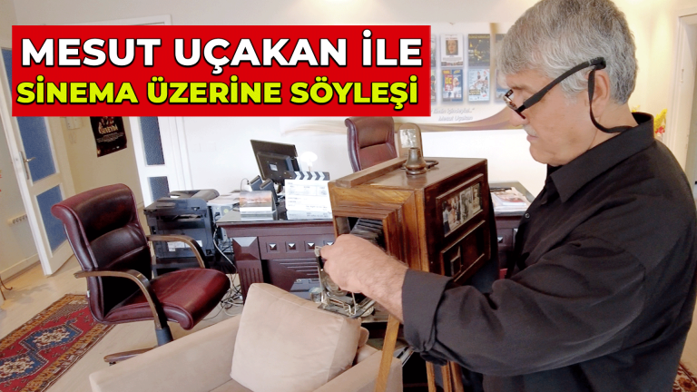 Mesut Ucakan ile sinema üzerine söyleşi