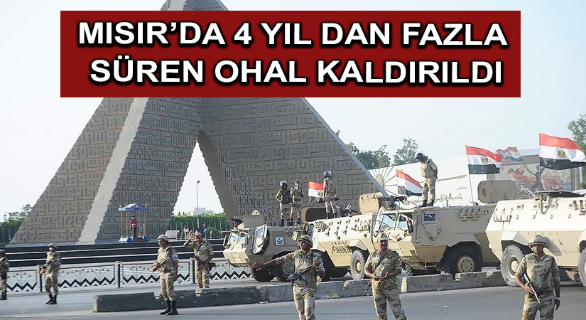 Mısır’da 4 yıl dan fazla süren OHAL kaldırıldı
