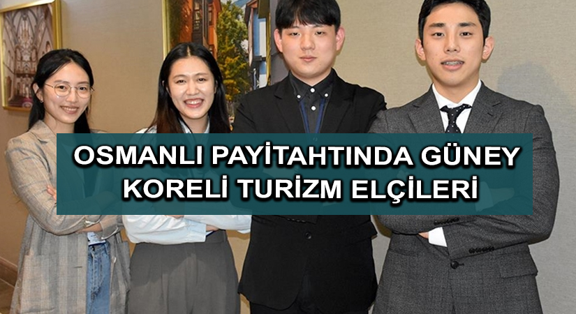 Osmanlı payitahtında Güney Koreli turizm elçileri