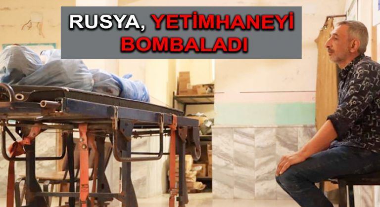 Rusya, Yetimhaneyi Bombaladı