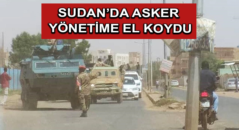 Sudan’da asker yönetime el koydu