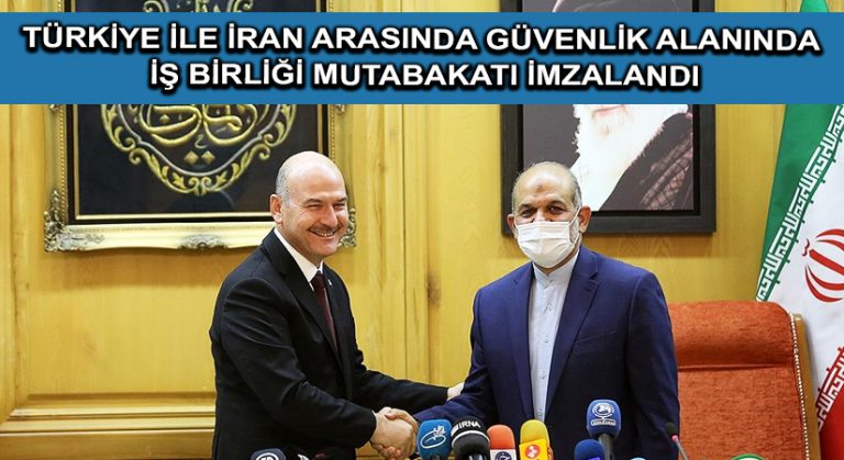Türkiye ile İran arasında güvenlik alanında iş birliği mutabakatı imzalandı