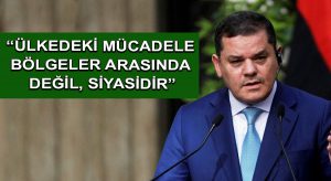 “Ülkedeki mücadele bölgeler arasında değil, siyasidir”